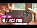 Htc u23 pro review