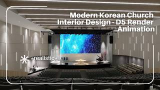 Modern Korean Church Interior Design - D5 Render Animation
