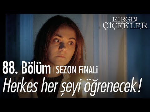 Herkes her şeyi öğrenecek! - Kırgın Çiçekler 88. Bölüm | Sezon Finali