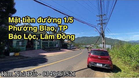 Lô đất đẹp mặt tiền đường 1/5, phường Blao, Tp Bảo Lộc, Lâm Đồng