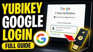How to verify using YubiKey with Google account login - Full Guide