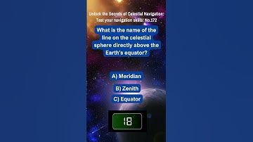 Unlock the Secrets of Celestial Navigation Test Your Navigation Skills No 172