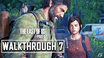 THE LAST OF US PART 1 PS5 Walkthrough Gameplay Part 7 - 4K 60FPS INTRO (FULL GAME)