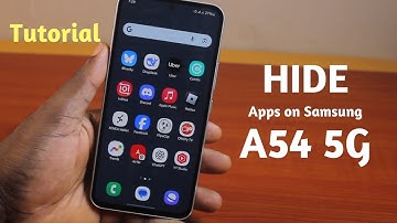 Samsung A54 5G: How to Hide and Unhide Apps on Samsung Phone
