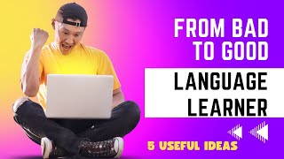Terrible Language Learner Now Speaks 4 Languages- 5 Study Ideas