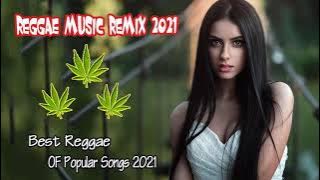 Reggae Mix 2021 - Best Reggae Popular Songs 2021 - Best Reggae Music Hits 2021