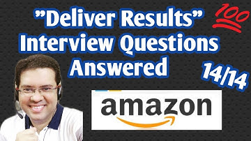 14 "Deliver Results " Amazon HR Round Interview Questions and Answers | Amazon Leadership Principles