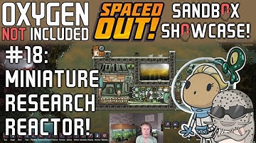 The Smallest Nuclear Reactor In ONI: Spaced Out! Sandbox Showcase #18