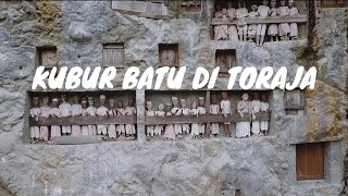 Explore Toraja Eps.02 Lemo, Kubur Batu Di Toraja