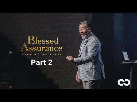Blessed Assurance Pt.2 | Senior Pastor Ricky Texada