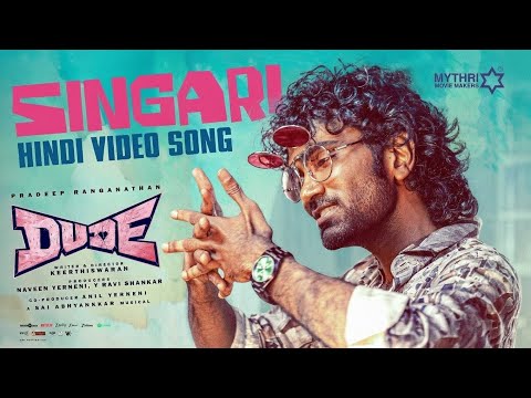 Singari (Hindi Version with Lyrics) | Dude | Pradeep Ranganathan, Mamitha Baiju | Keerthiswaran