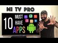 10 Must have APPS for Mi TV PRO