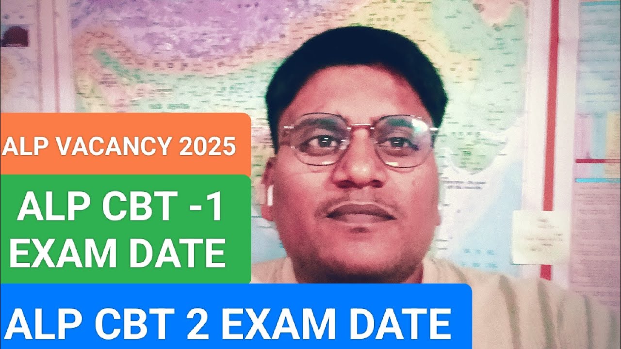 ALP VACANCY 2025 || ALP CBT 1 EXAM DATE  ALP CBT 2 EXAM DATE 2025-26 ||  ALP EXAM DATE 2025