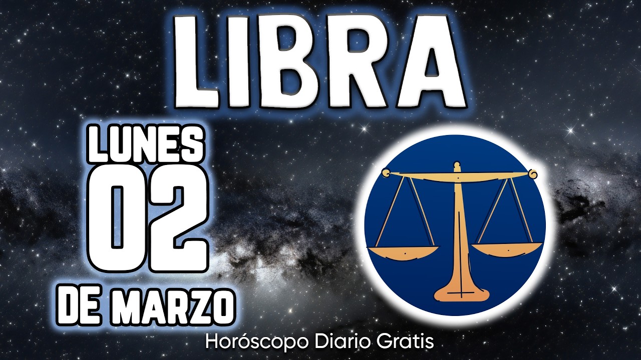 BOOOM 💣💥🧨ESTO ES ALGO MUYY GORDOOO😱🔎 libra ♎ Horóscopo diario 2 DE MARZO 2026 🔮 horóscopo de hoy