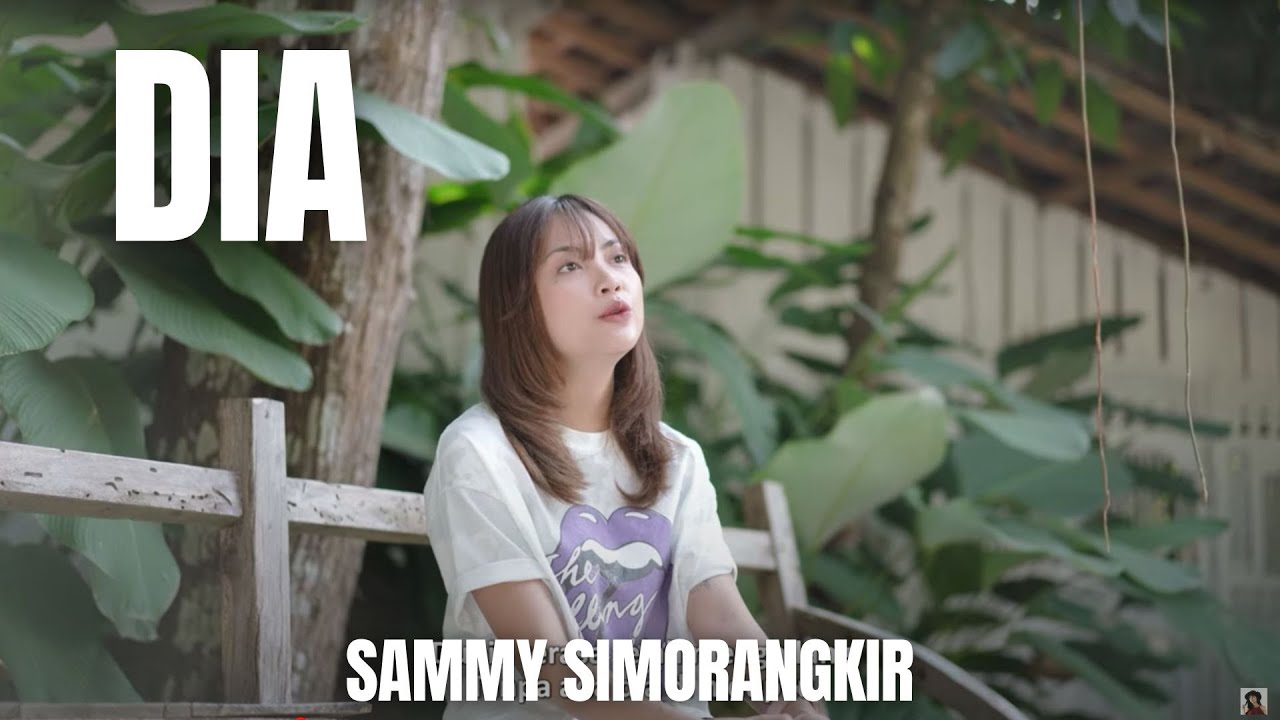 DIA - SAMMY SIMORANGKIR | TAMI AULIA