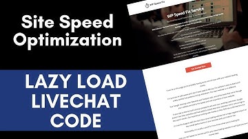 Site Speed Optimization - Lazy Loading Live Chat Code Using Tag Manager