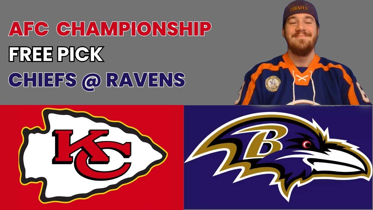 Chiefs Ravens Sunday 1/28/24 AFC Championship Free Pick Picks