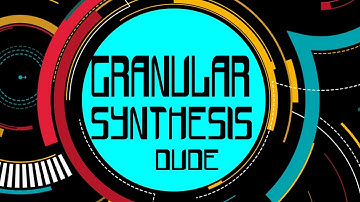 Granular Synthesis using Bitwig Devices - One of my favourites so far!