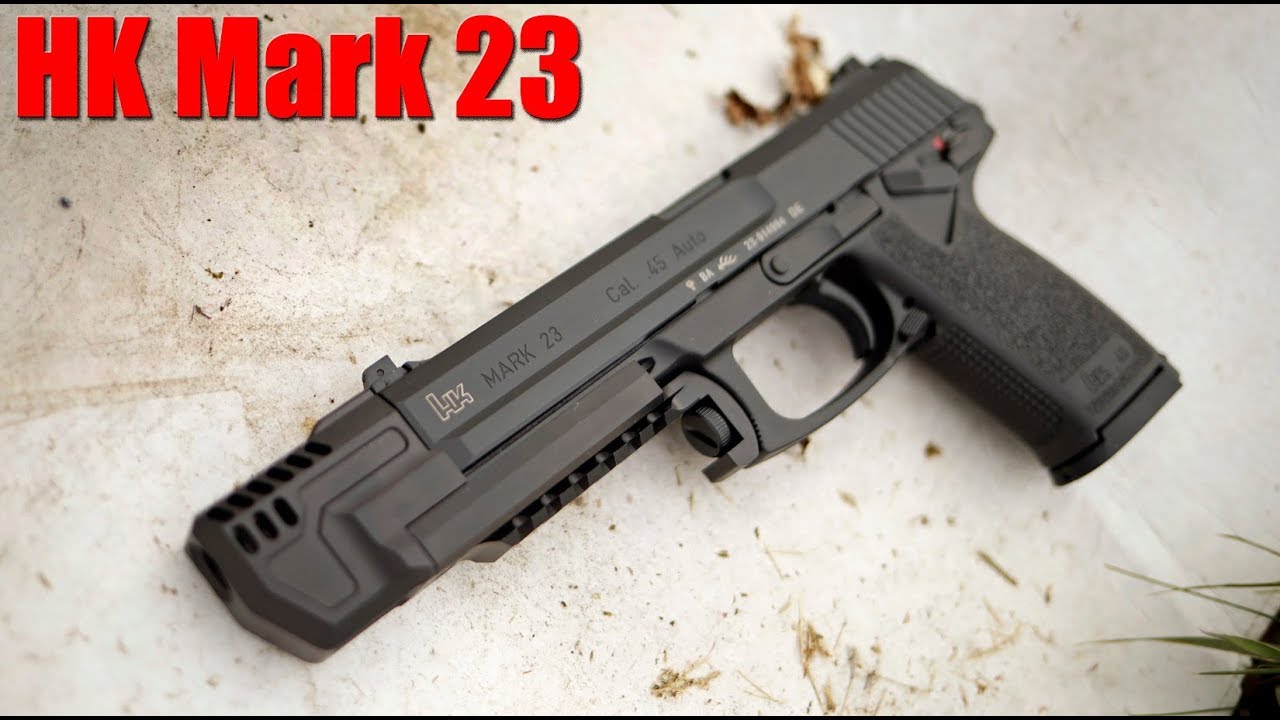 koch, .45 acp, mark 23 review, special forces, hk mark 23, hk mk23, ...