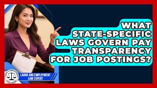 What State-Specific Laws Govern Pay Transparency for Job Postings?