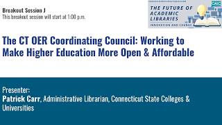CALC 2026 💡 The CT OER Coordinating Council: Working to Make Higher Education More Open & Affordable
