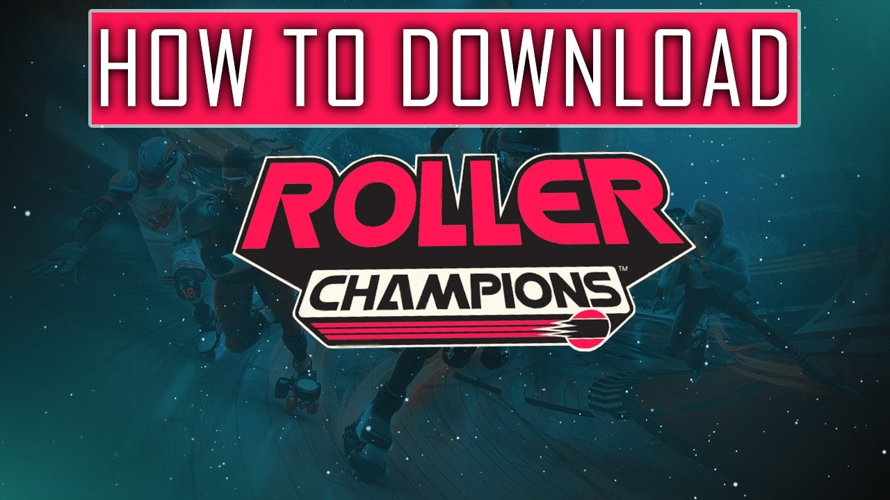 Roller Champions Free To Play Download PC Tutorial + Gameplay YouTube