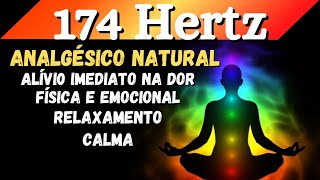 174 Hertz | Alívio na Dor Física e EmocionalAnalgésico Natural (Som Binaural)