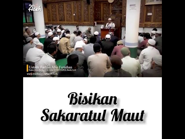 Bisikan Sakaratul Maut - Ustadz Farhan Abu Furaihan class=