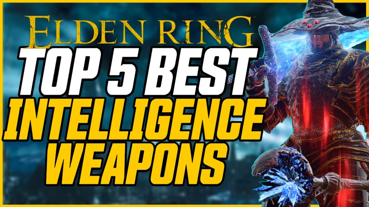 Top 5 BEST Intelligence Weapons (& Where To Find Them) // Elden Ring Best Magic Weapons Guide