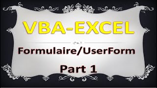 Langage VBA Excel - UserForm/Formulaire Vidéo N°1بالدارجة
