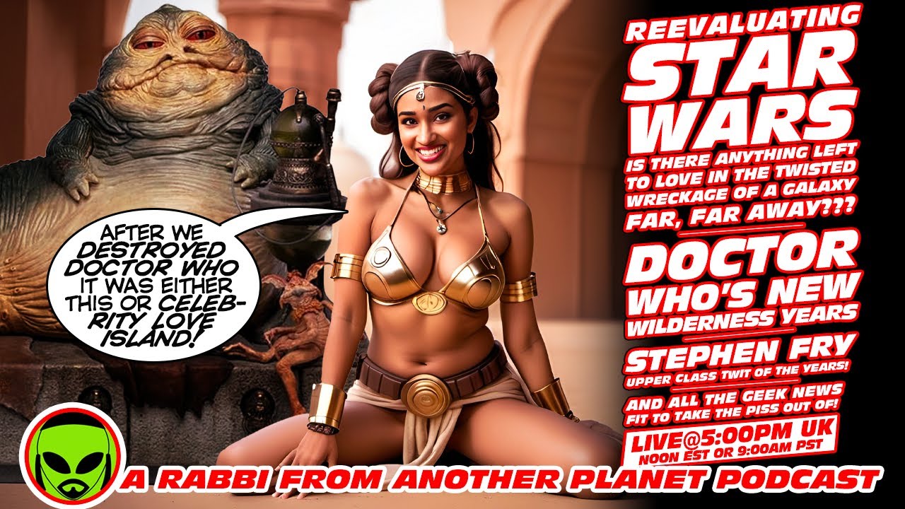 LIVE@5: Re-Evaluating STAR WARS After Disney!!! Doctor Who New Wilderness Years!!! Stephen Fry!!!