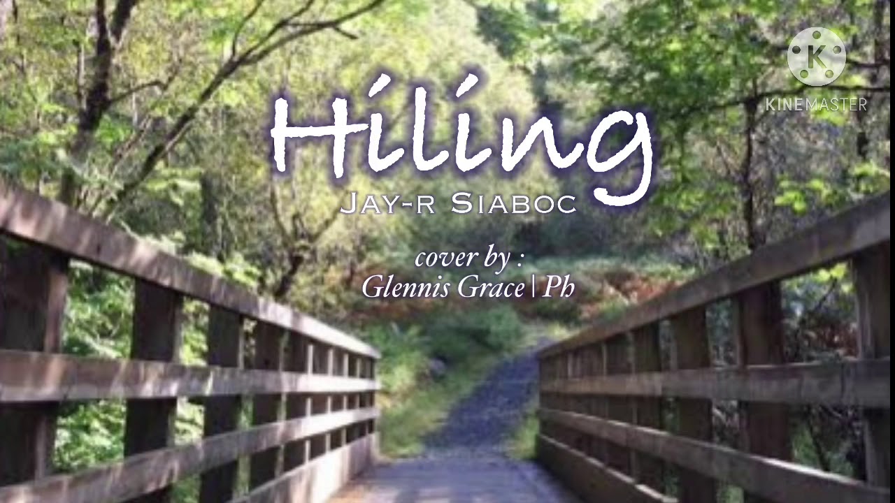Hiling - Jay r Siaboc Lyric | cover female version by Glennis Grace |Ph ...