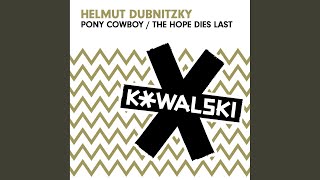 The Hope Dies Last (Original Mix)