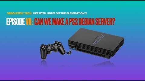 Can we make the Playstation 2 a Debian Linux Server?