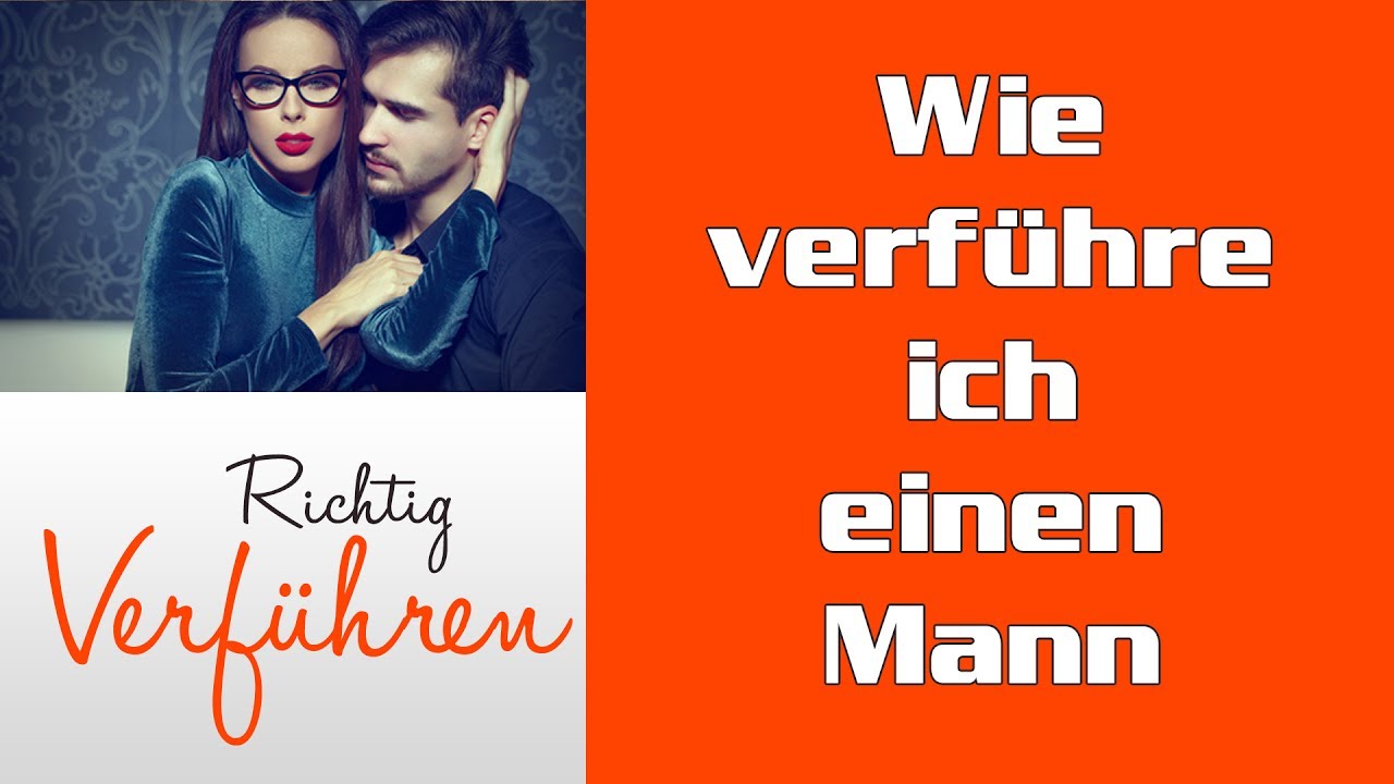 Wie Verführe Ich Einen Mann Der Vergeben Ist