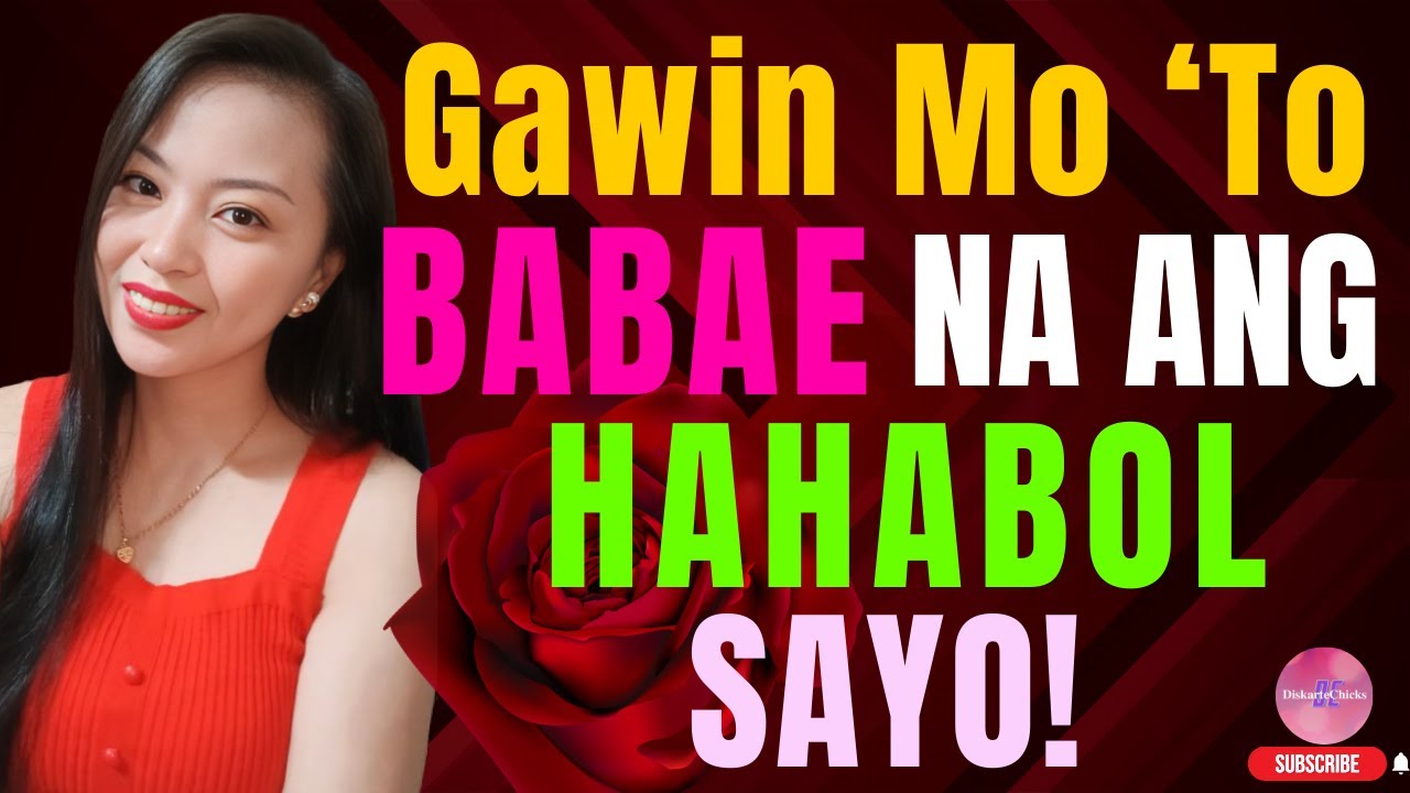 Bakit Di Sila Naghahabol? 4 Mindset Hacks Para Babae ang Humabol sa'yo!