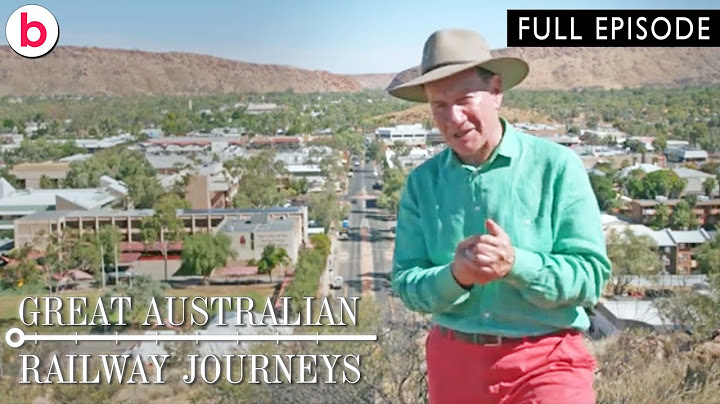 Great Australian Railway Journeys | Series 1 Episode 1 | FULL EPISODE