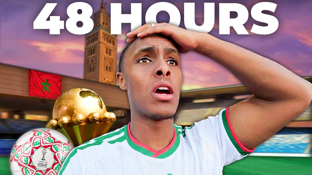 I Flew to Morocco for 48 Hours to Watch AFCON 🇲🇦