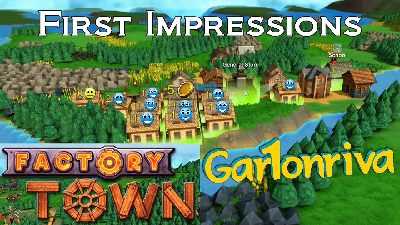Factory Town (First Impressions)