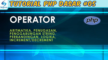 Operator – Tutorial PHP Dasar #05