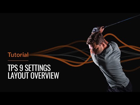 TPS 9 Settings Layout Overview