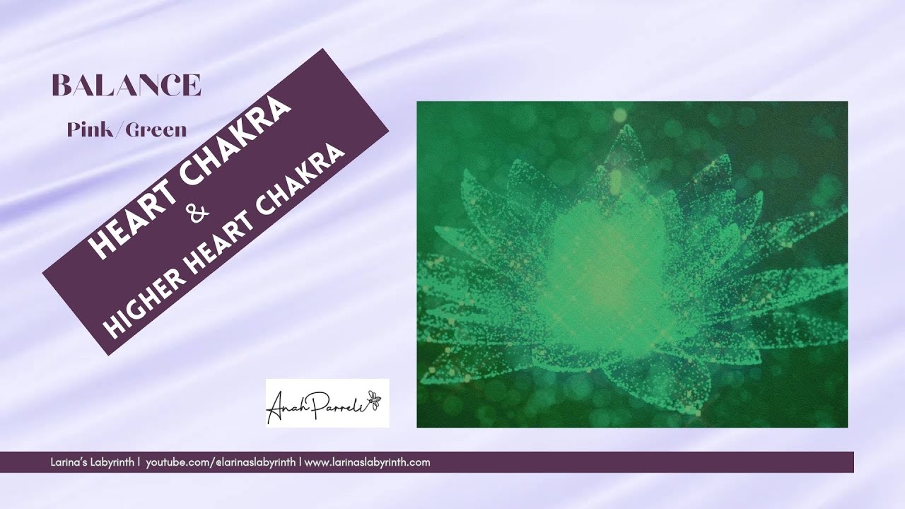 Heart Chakra Balancing with Pink and Green| Introducing the Higher ...
