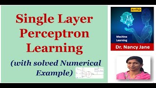 Single Layer Perceptron Learning Algorithm with Numerical Example| PART 3