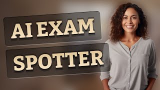 Can AI Cameras Spot Suspicious Behavior During Exams?