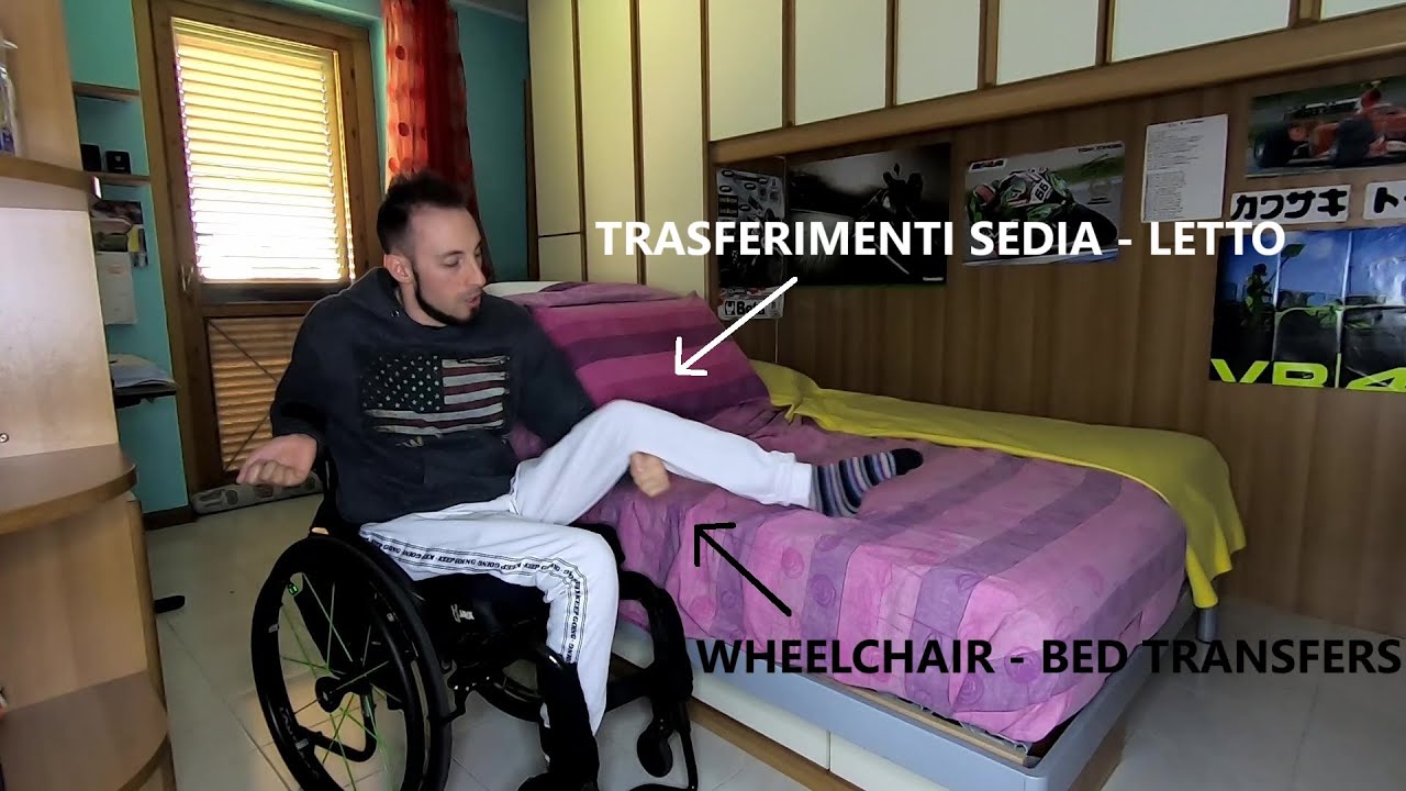 Come fare i trasferimenti in casa: sedia - letto PT.2. FROM WHEELCHAIR TO BED. (alone and assisted).