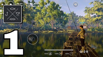 Fishing Planet Gameplay - Part 1 (Android/iOS)