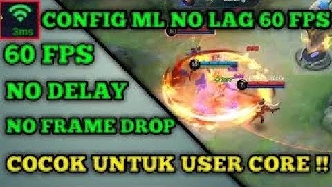 CARA PASANG CONFIG ML NO LAG 60 FPS | MOBILE LEGENDS