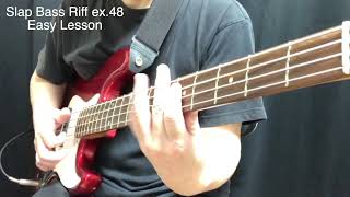 SLAP BASS Easy Lesson ex.48 / Explanation on how to play