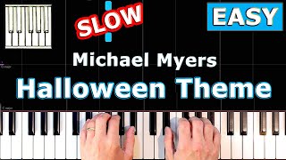 Michael Myers - Halloween Theme - Piano Tutorial EASY SLOW