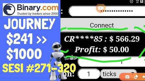 JOURNEY $241 TO $1000 SESI #271-320. BINARY.COM AUTO TRADING BOT TRICK